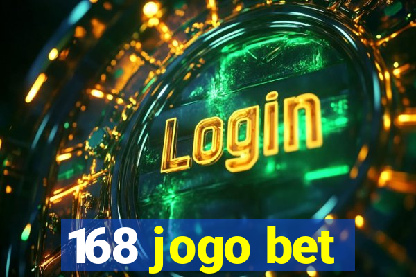 168 jogo bet